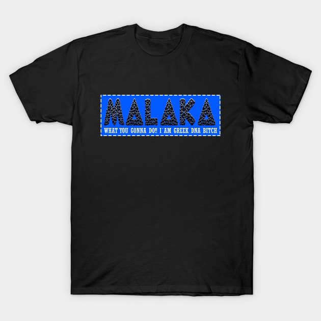 Malaka Cool Greek funny greek word T-Shirt by Jakavonis